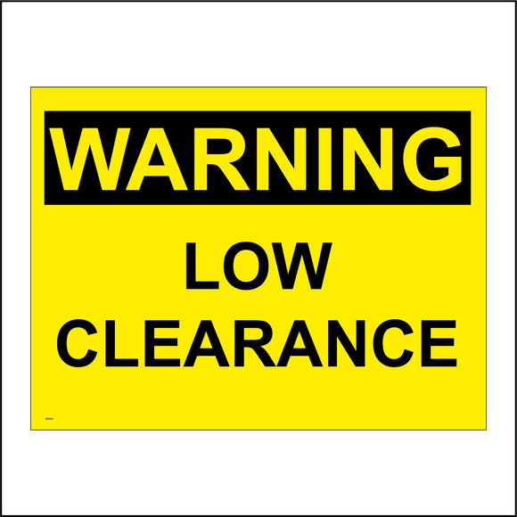 WS612 Warning Low Clearance Sign