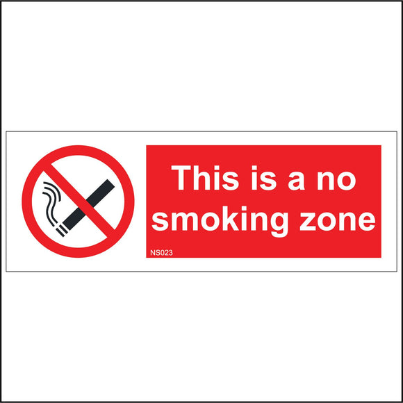 NS023 This Is A No Smoking Zone Sign with Circle Cigarette