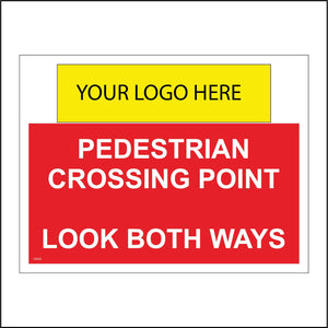 CS523 Pedestrian Crossing Point Look Both Ways Your My Name Logo Company