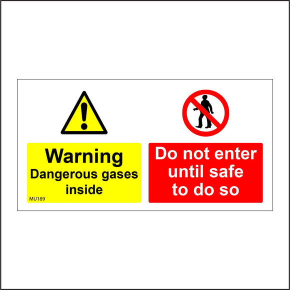 MU189 Warning Dangerous Gases Inside Do Not Enter Until Safe To Do So Sign with Triange Exclamation Mark Circle Pedestrian