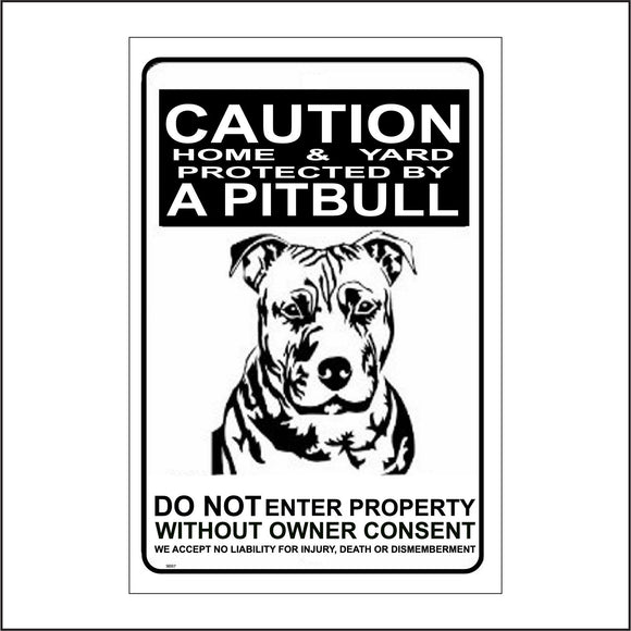 SE037 Caution Home & Yard Protected By A Pitbull Sign with Dog