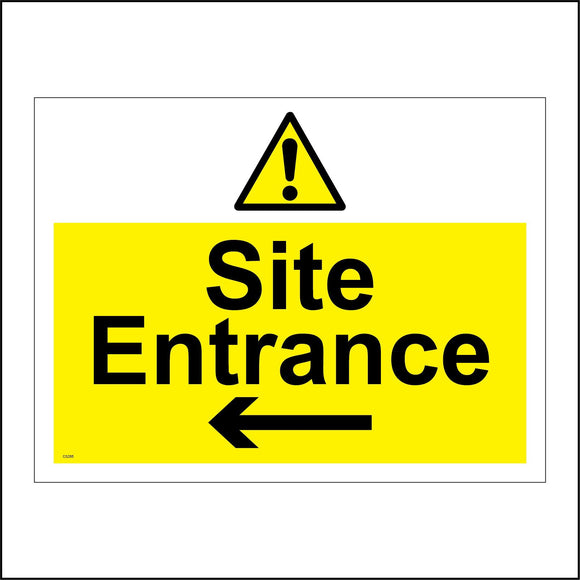 CS265 Site Entrance Sign with Triangle Exclamation Mark Left Arrow