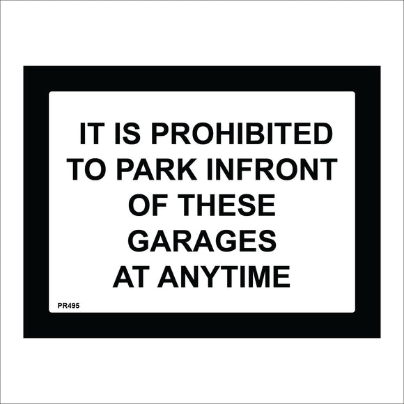 PR495 It Is Prohibited To Park In Front Of Garages At Anytime