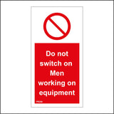 PR206 Do Not Switch On Men Working On Equipment Sign with Circle