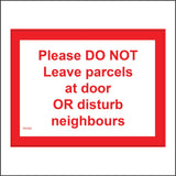 PR309 Please Do Not Leave Parcels At Door Or Disturb Neighbours Sign