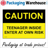 HU179 Caution Teenager Inside Enter At Own Risk Sign