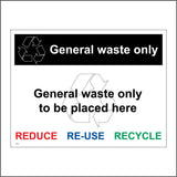 GE164 General Waste Only Sign with Recycling Logo