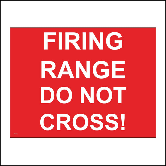 PR476 Firing Range Do Not Cross