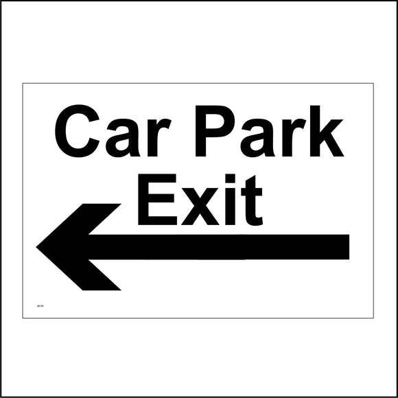 VE178 Car Park Exit Left Arrow Sign with Left Arrow