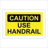 WS918 Caution Use Handrail Sign