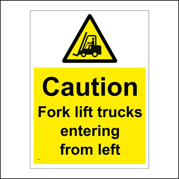 WS885 Caution Fork Lift Trucks Entering From Left Sign with Triangle Forklift Person
