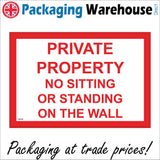 SE126 Private Property No Sitting Standing On Wall