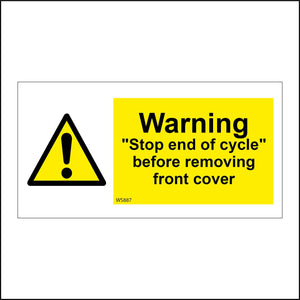 WS887 Warning "Stop End Of Cycle" Before Removing Front Cover Sign with Triangle Exclamation Mark
