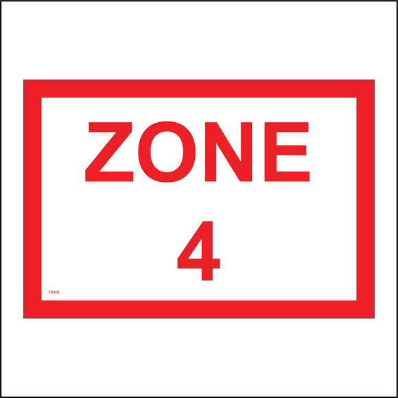 TR408 Zone 4 Sign