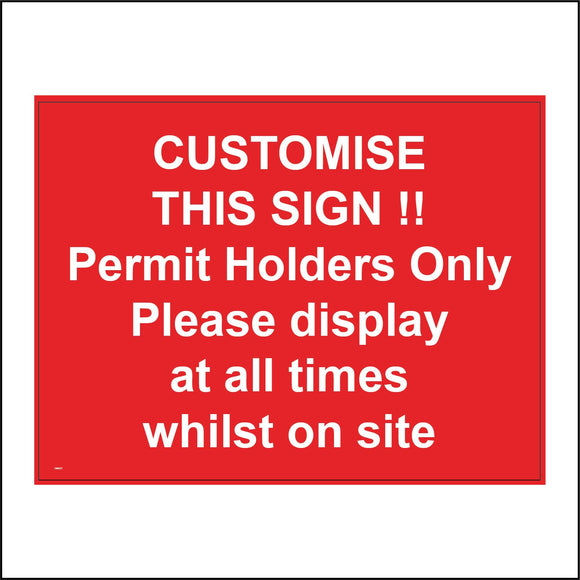 CM221 Customise This Sign Permit Holders Only Sign