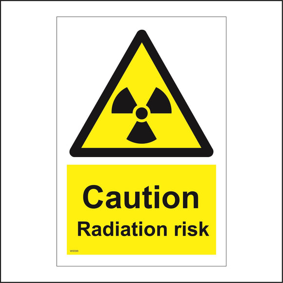 WS599 Caution Radiation Risk Sign with Triangle Radiation Logo