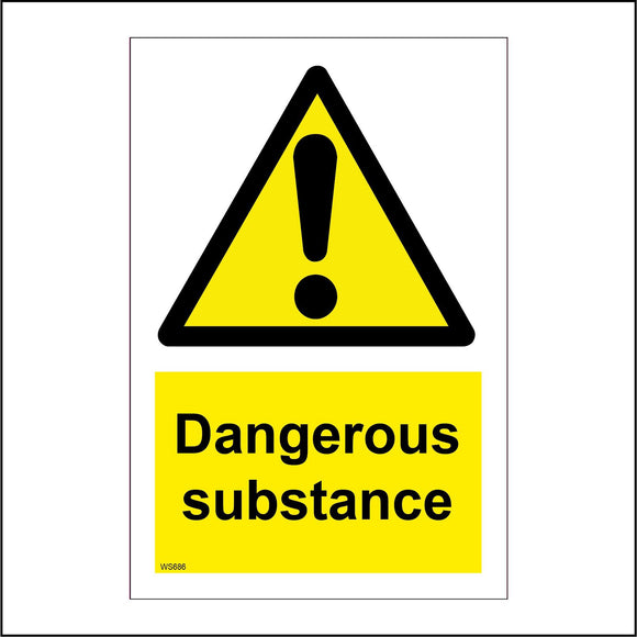 WS686 Dangerous Substance Sign with Triangle Exclamation Mark