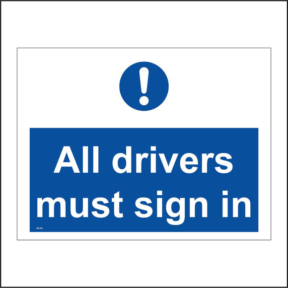 MA366 All Drivers Must Sign In Sign with Circle Exclamation Mark