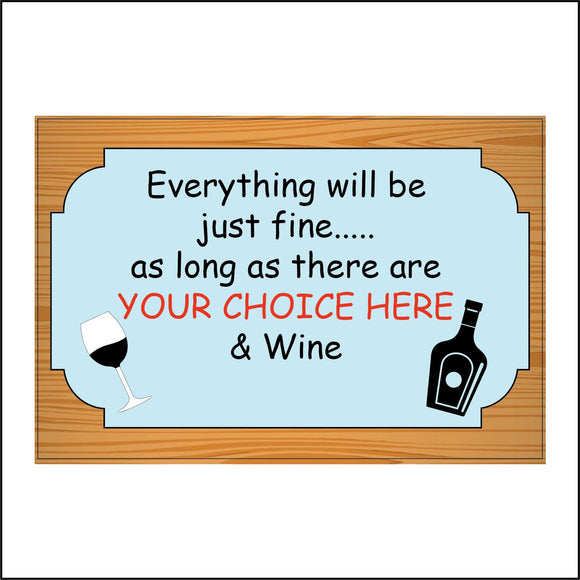 CM323 Everything Just Fine Your Choice Personalise Wine Sign