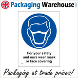 MA705 For Your Safety And Ours Wear Mask Or Face Covering Sign with Mask Face