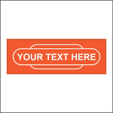 CM155K Personalise Your Text Railway Totem Station Orange Sign