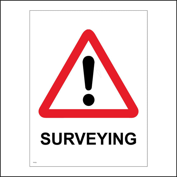 TR126 Surveying Sign with Triangle Exclamation Mark