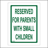 VE064 Reserved For Parents With Small Children Sign