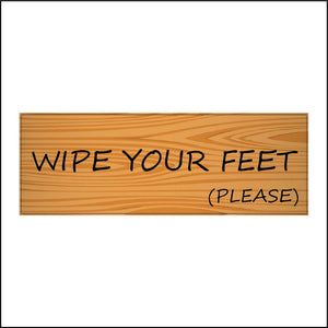 CM306 Wipe Your Feet Please Choice Personalise Words Gift Fun  Sign