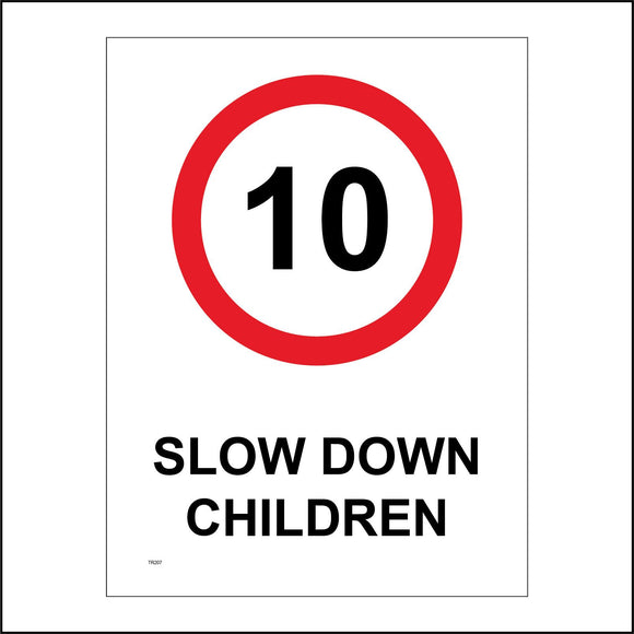 TR207 Slow Down Children Sign with Circle