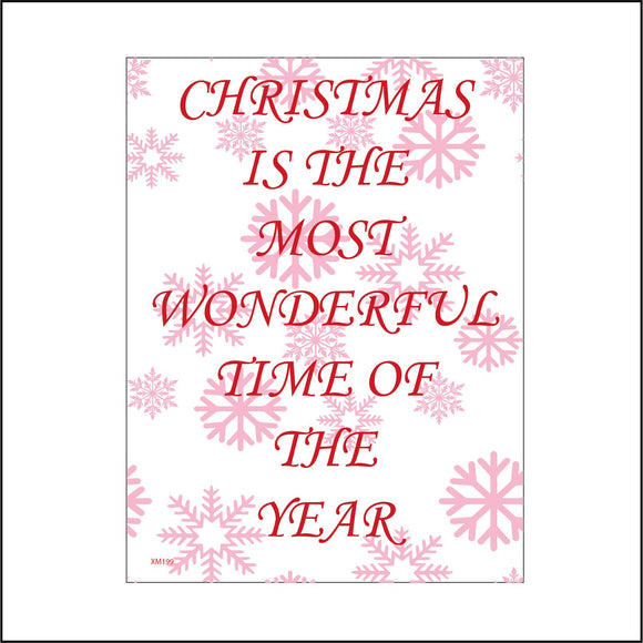 XM199 Christmas Is The Most Wonderful Time Of The Year Sign with Snowflakes
