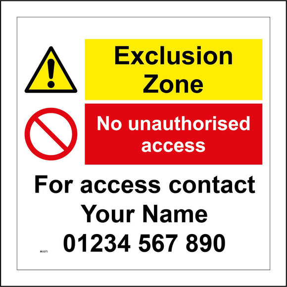 MU275 Exclusion Zone No Unauthorised Access Call Your Details