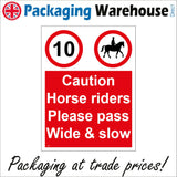 PR202 Caution Horse Riders Please Pass Wide And Slow Sign with 10 Rider And Horse