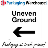 WS788 Uneven Ground Sign with Arrow Pointing Left