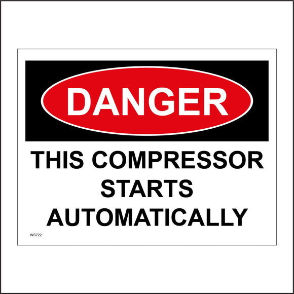 WS722 Danger This Compressor Starts Automatically Sign with Square