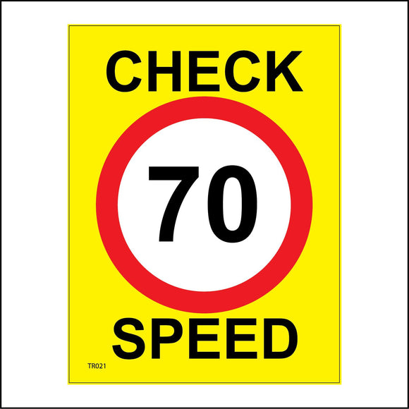 TR021 Check Speed 70 Miles Per Hour Sign with Circle