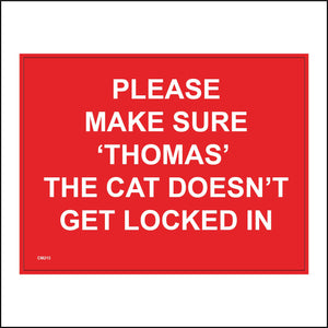 CM215 Please Make Sure 'Thomas' You Name It Pet Customise Sign