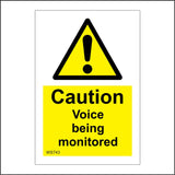 WS743 Caution Voice Being Monitored Sign with Triangle Exclamation Mark