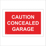 VE436 Caution Concealed Garage