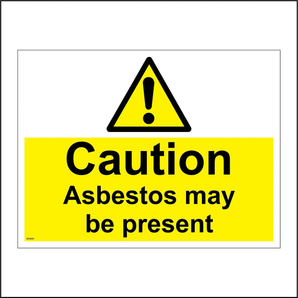 WS841 Caution Asbestos May Be Present Sign with Triangle Exclamation Mark