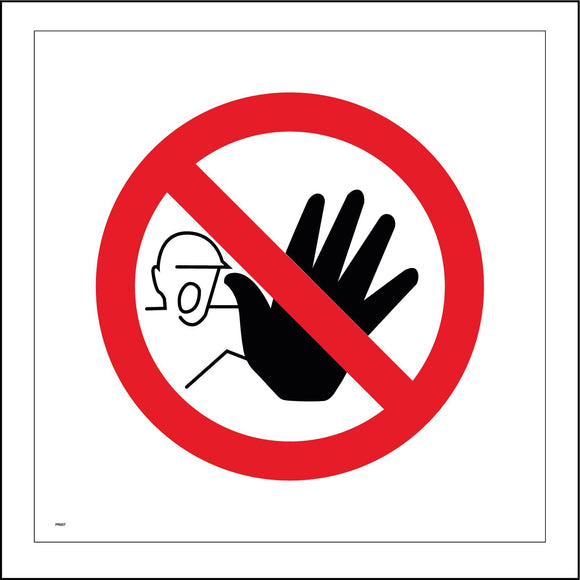 PR007 No Access For Unauthorised Persons Sign with Circle Man Hand