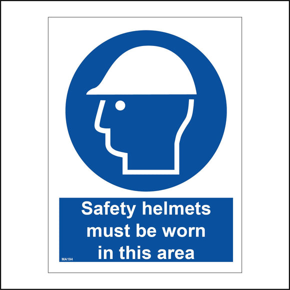MA194 Safety Helmets Must Be Worn In This Area Sign with Head Hard Hat