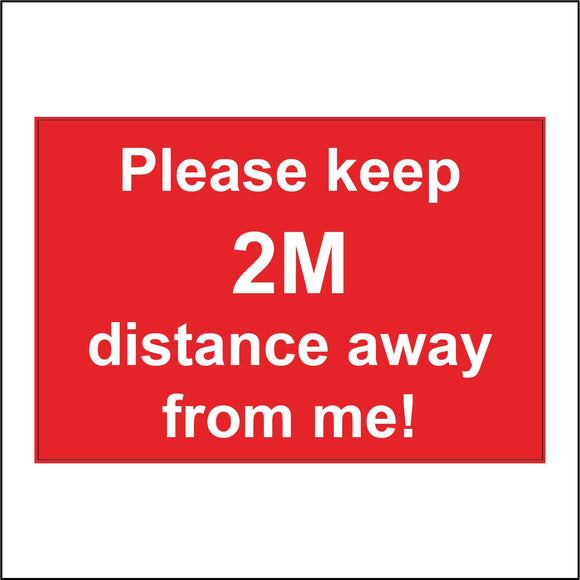 CM208 Please Keep 2M Distance Away From Me Sign