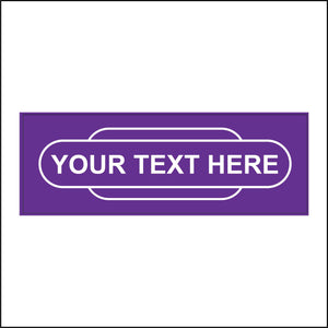 CM155D Your Text Choice Personalise Railway Totem Station Purple Sign