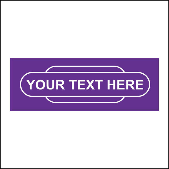 CM155D Your Text Choice Personalise Railway Totem Station Purple Sign