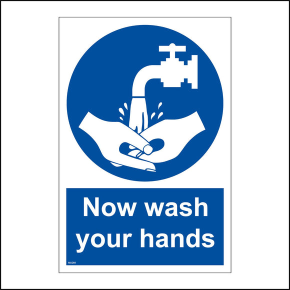 MA288 Now Wash Your Hands Sign with Hands Tap Water