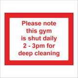 CM281 Please Note This Gym Is Shut Daily 2-3pm For Deep Cleaning Sign