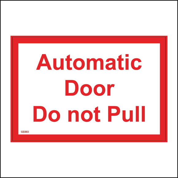 GE883 Automatic Door Do Not Pull