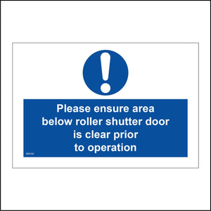 MA760 Please Ensure Area Below Roller Shutter Door Is Clear Prior To Operation Sign with Circle Exclamation Mark