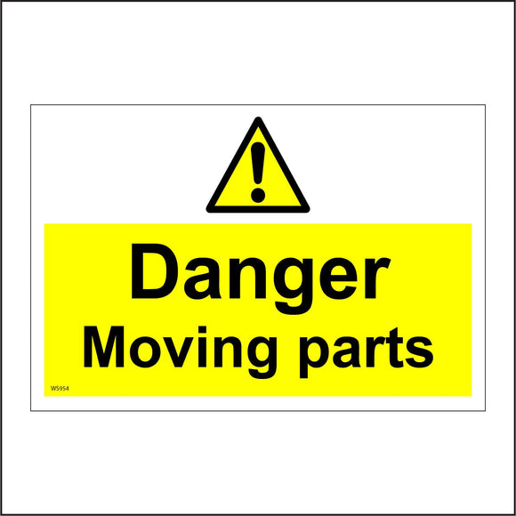 WS954 Danger Moving Parts Sign with Triangle Exclamation Mark