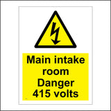 WS629 Main Intake Room Danger 415 Volts Sign with Triangle Lightning Arrow